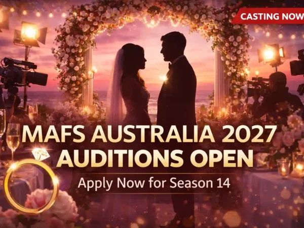 MAFS Australia 2027 Auditions: Casting Announced – How to Apply Now for Season 14